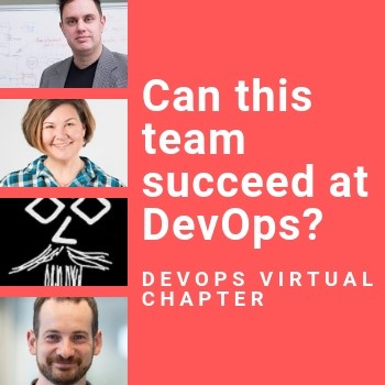 Watch: Can This Team Succeed at DevOps? Panel discussion