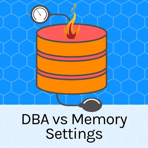 Free Webcast: DBA vs Memory Settings