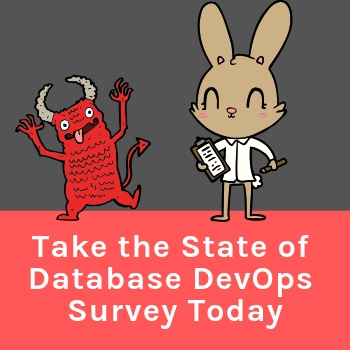 Why You Should Take the 'State of Database DevOps Survey' Today (even if you don't do DevOps)