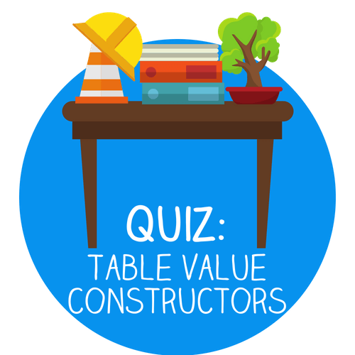Table Value Constructors in TSQL